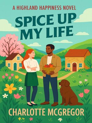 cover image of Highland Happiness – Spice Up My Life